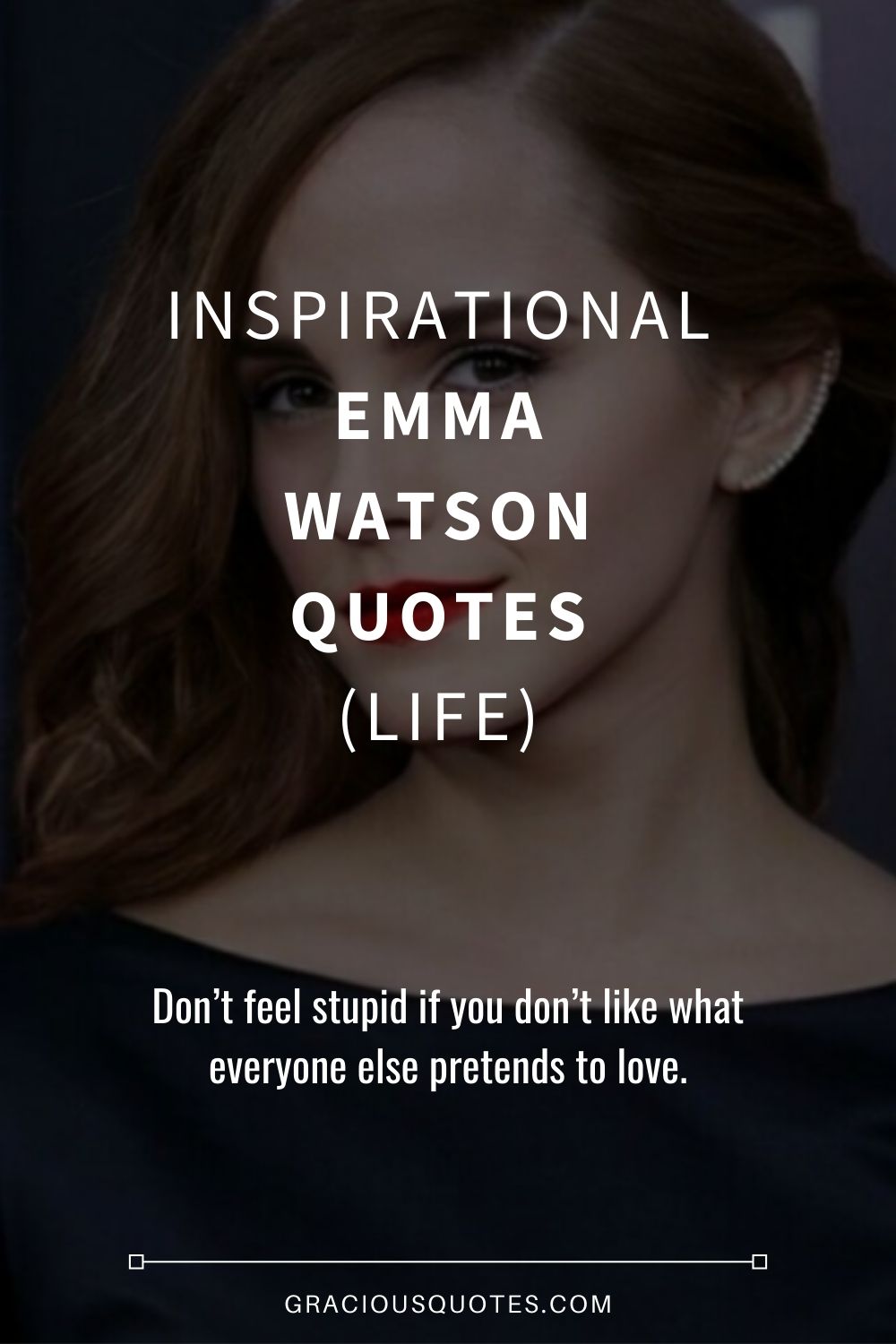 Inspirational Emma Watson Quotes (LIFE) - Gracious Quotes