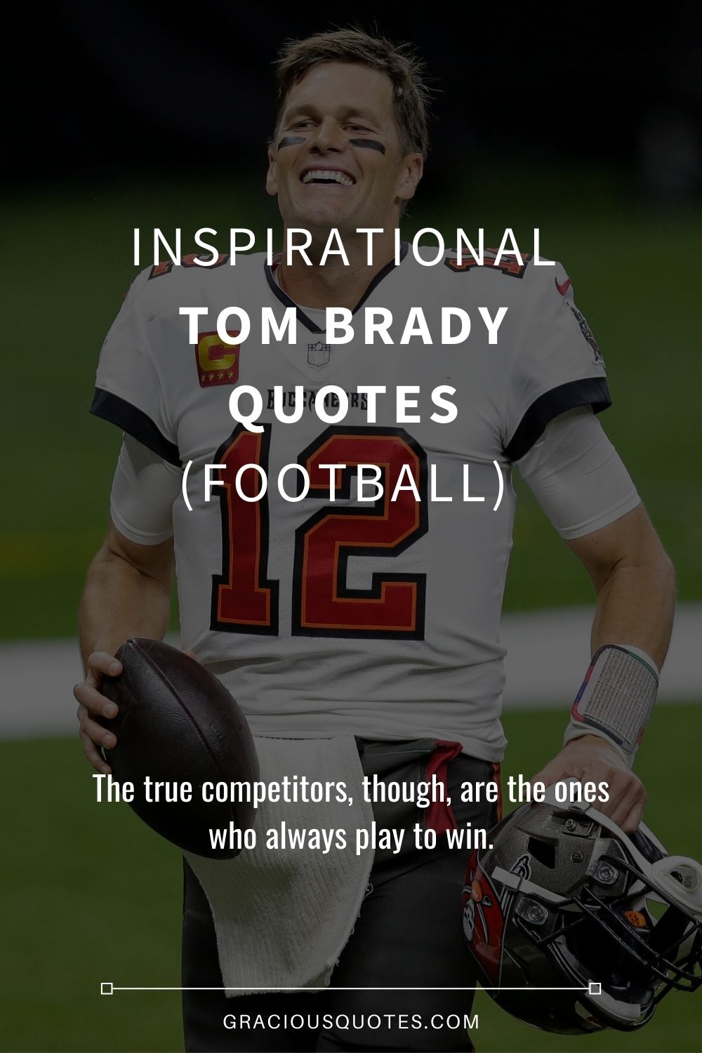 Inspirational Tom Brady Quotes (FOOTBALL) - Gracious Quotes