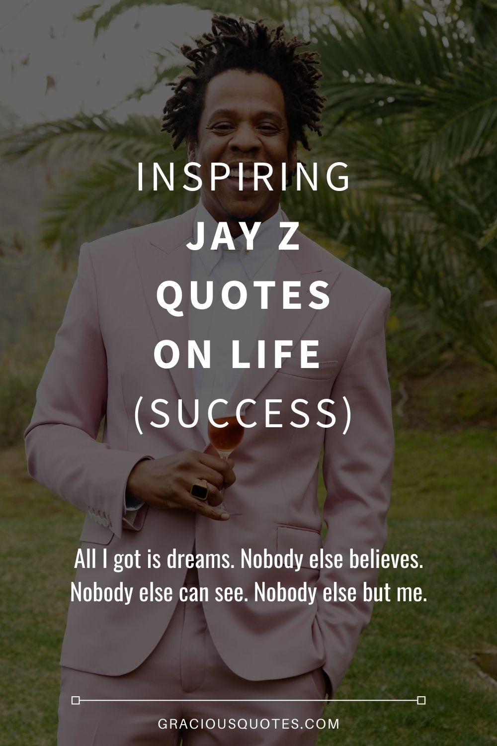 Inspiring Jay Z Quotes on Life (SUCCESS) - Gracious Quotes