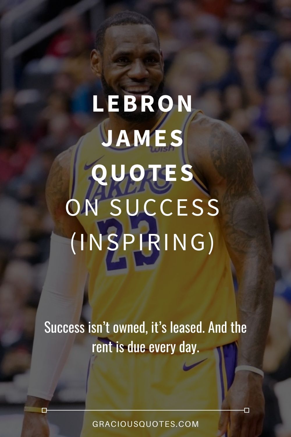 LeBron James Quotes on Success (INSPIRING) - Gracious Quotes