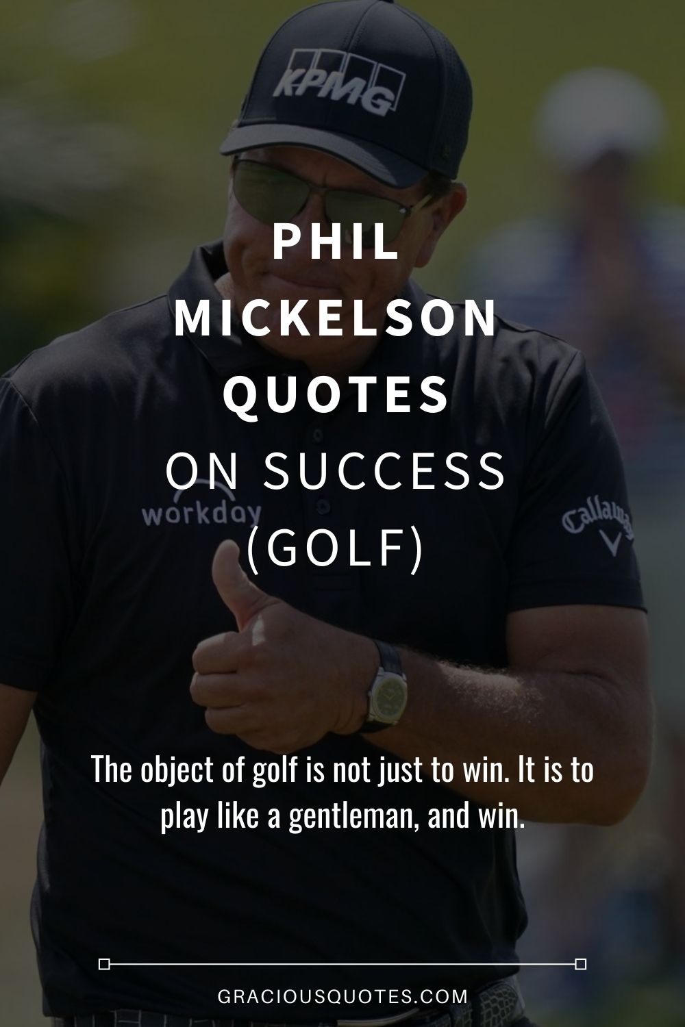 Phil Mickelson Quotes on Success (GOLF) - Gracious Quotes