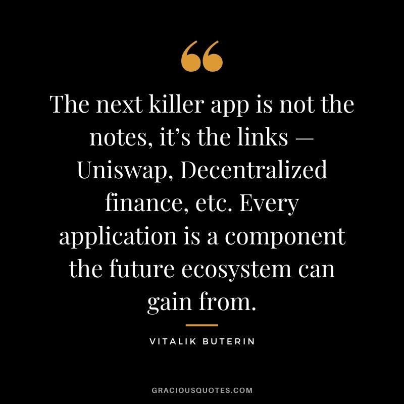 The next killer app is not the notes, it’s the links — Uniswap, Decentralized finance, etc. Every application is a component the future ecosystem can gain from.
