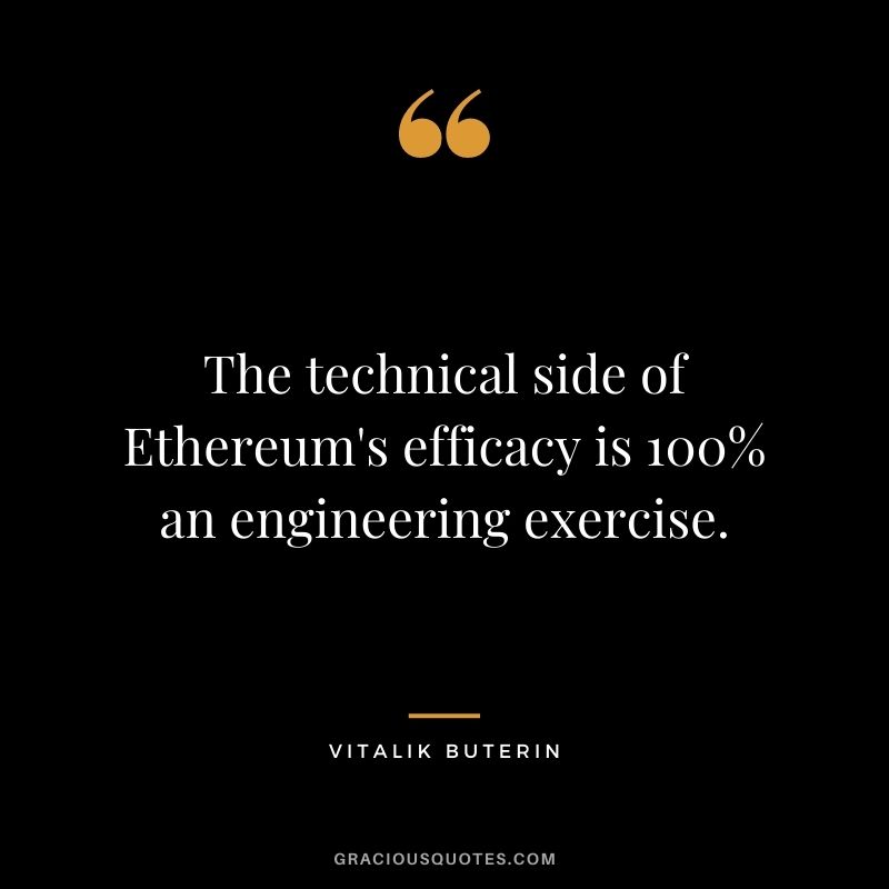 The technical side of Ethereum's efficacy is 100% an engineering exercise.