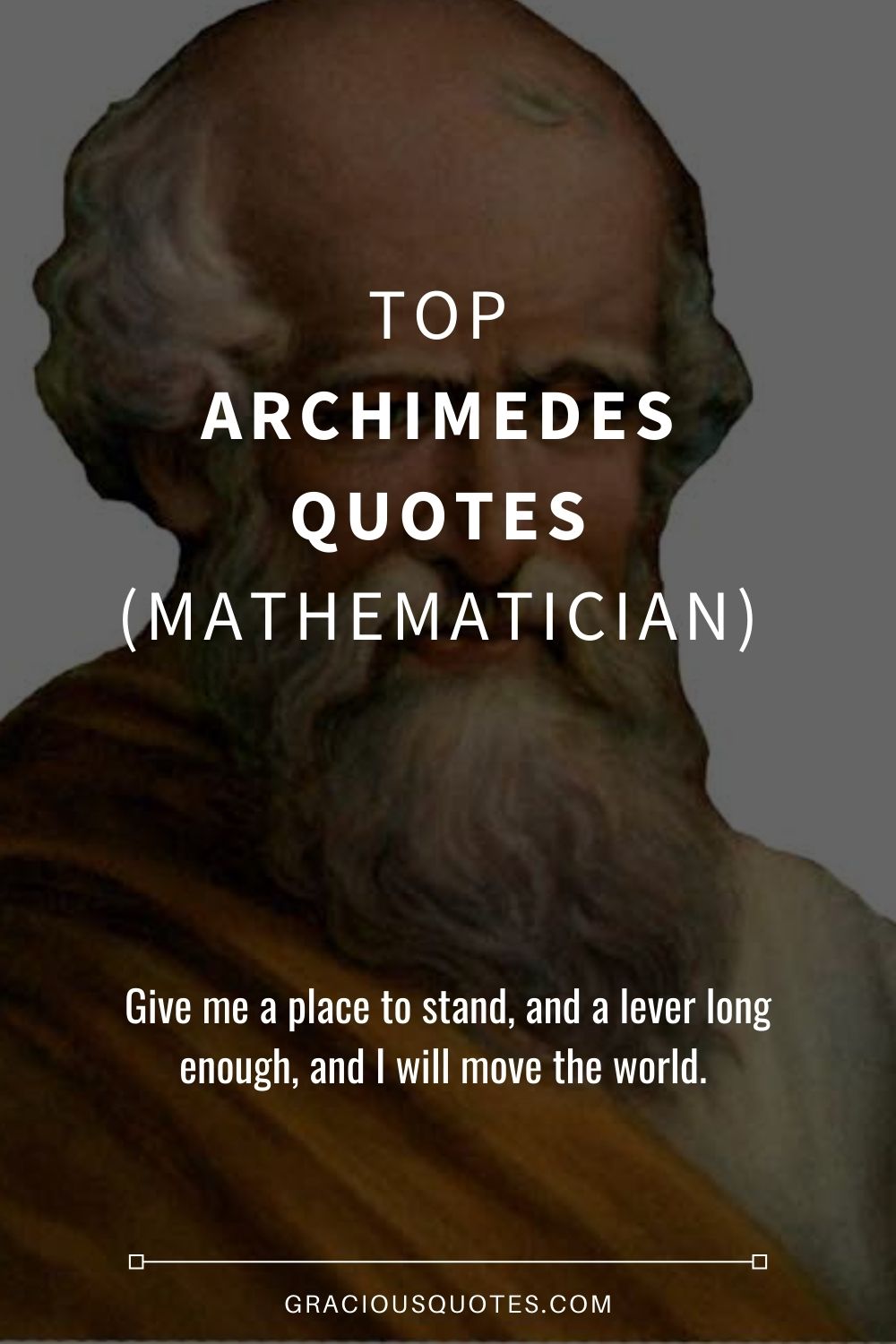 Top Archimedes Quotes (MATHEMATICIAN) - Gracious Quotes