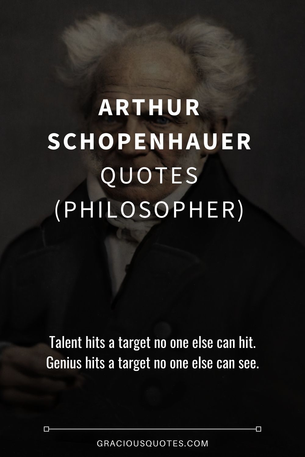 Arthur Schopenhauer Quotes (PHILOSOPHER) - Gracious Quotes