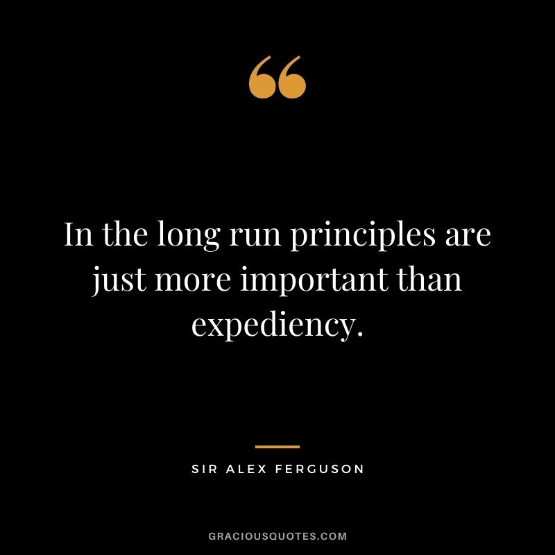 In the long run principles are just more important than expediency.