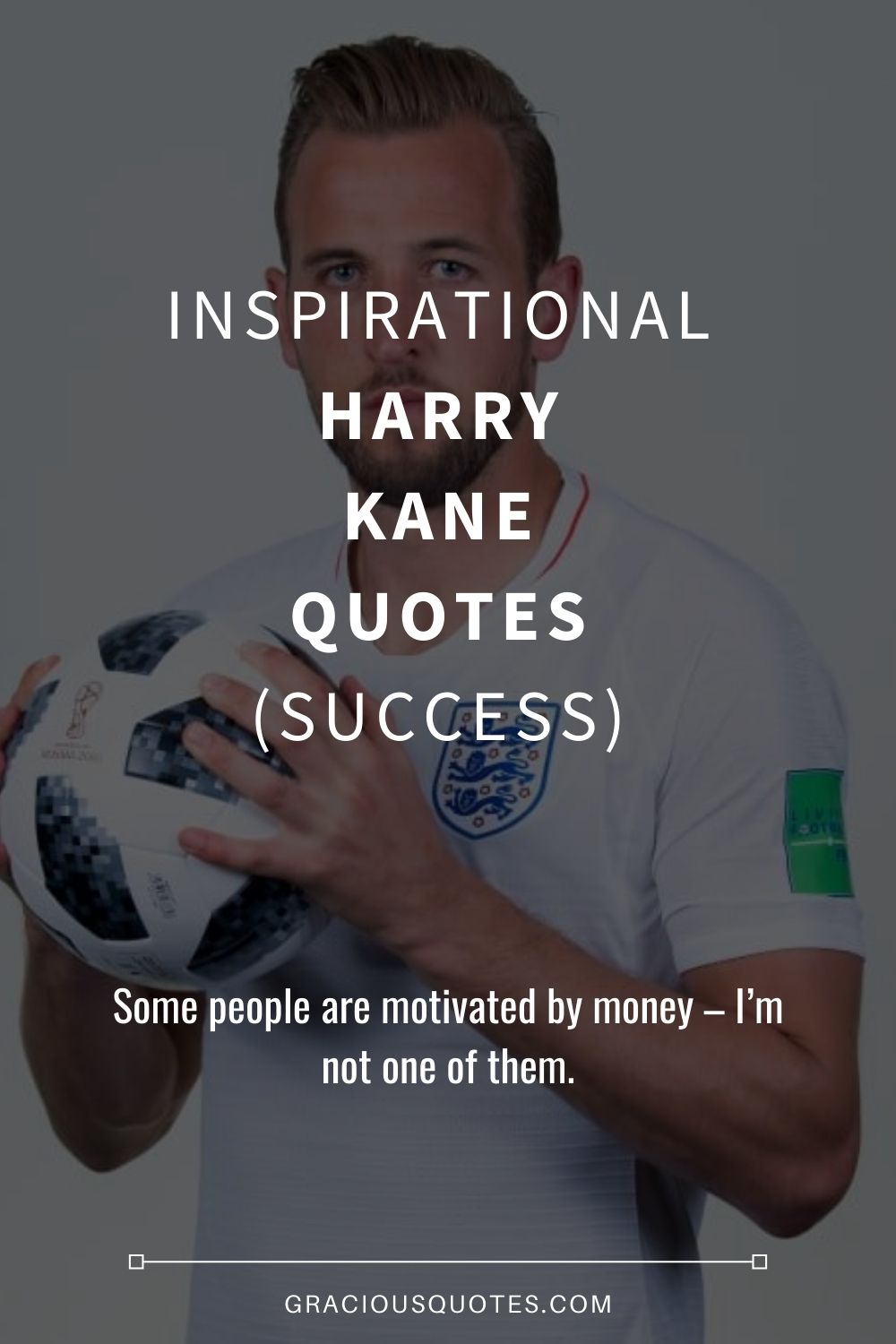 Inspirational Harry Kane Quotes (SUCCESS) - Gracious Quotes
