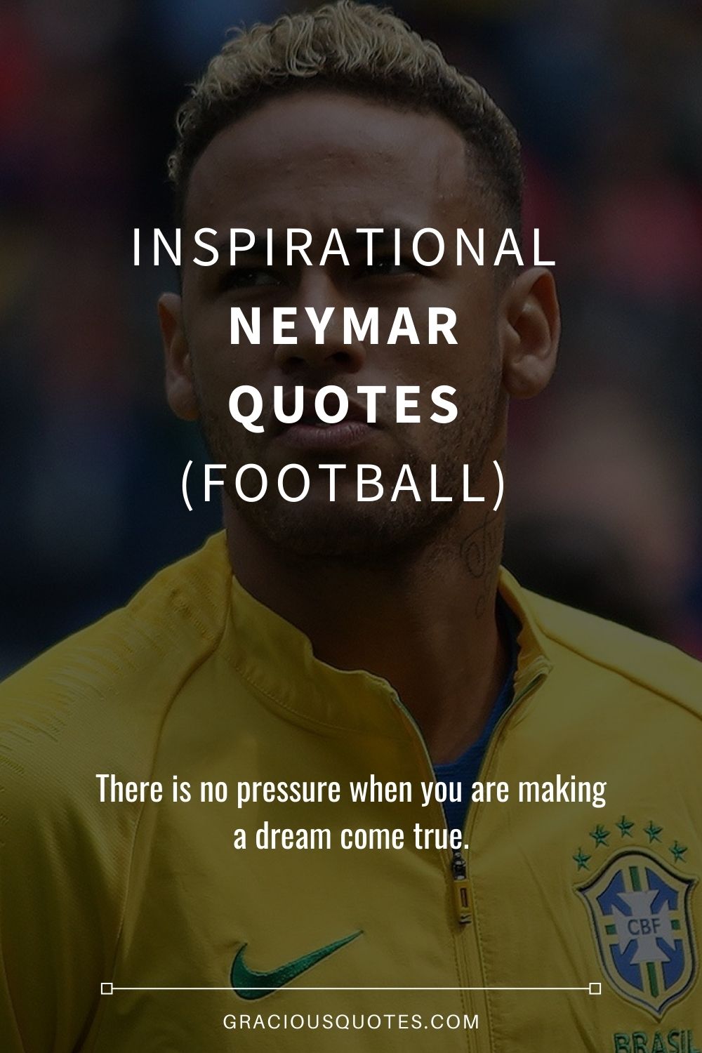 Inspirational Neymar Quotes (FOOTBALL) - Gracious Quotes