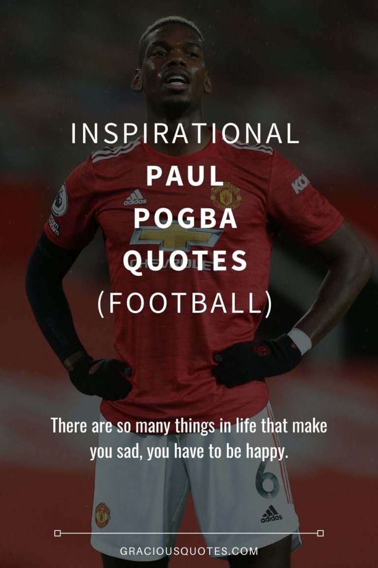 42 Inspirational Paul Pogba Quotes (FOOTBALL)