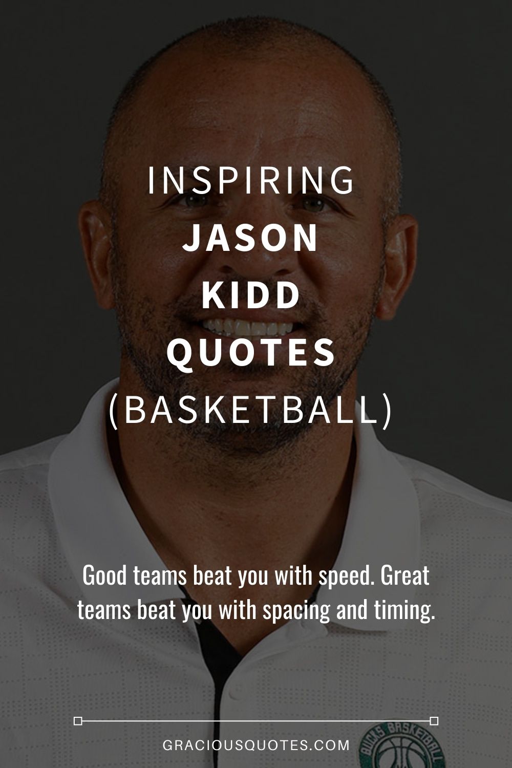 Inspiring Jason Kidd Quotes (BASKETBALL) - Gracious Quotes
