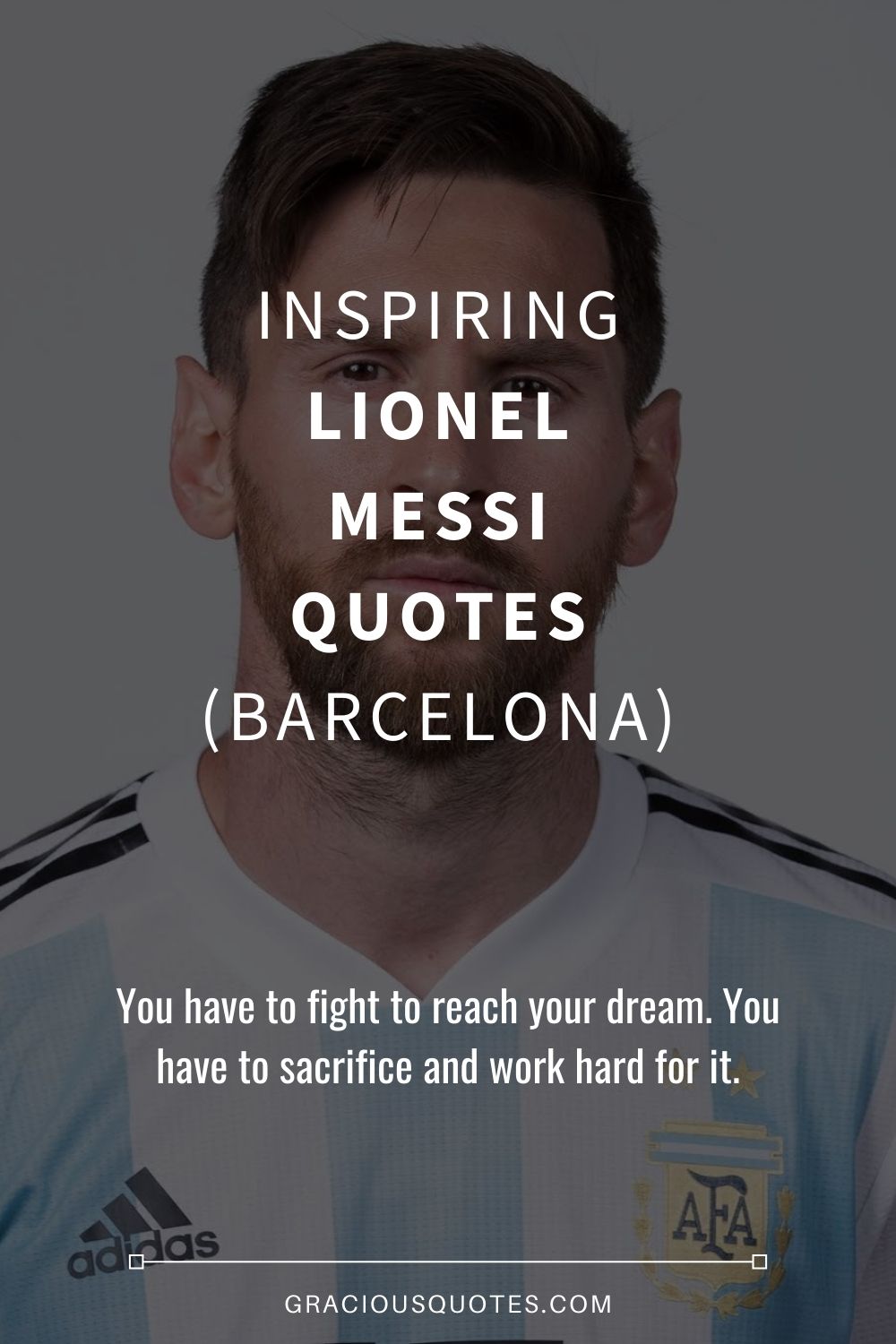 Inspiring Lionel Messi Quotes (BARCELONA) - Gracious Quotes