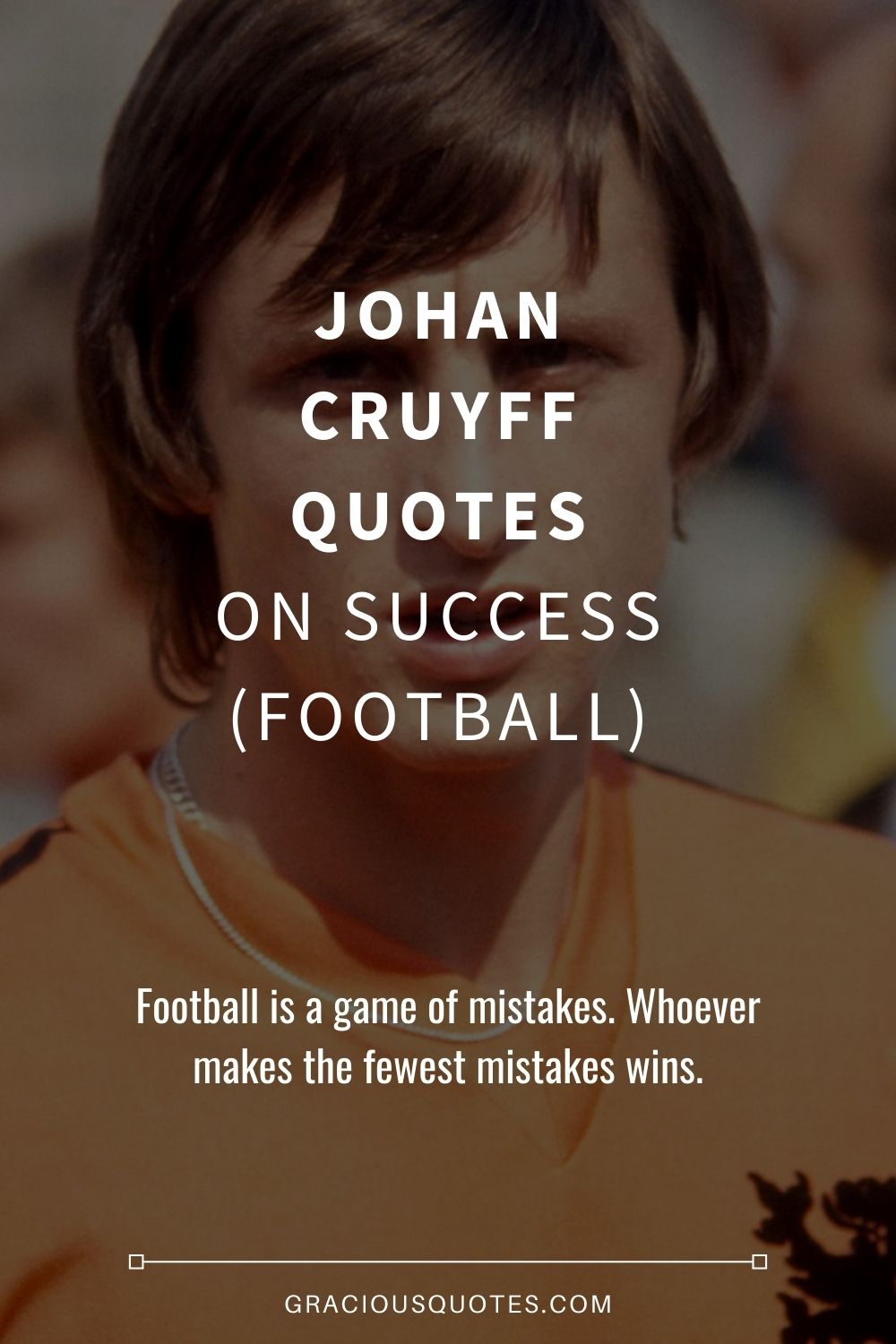 Johan Cruyff Quotes on Success (FOOTBALL) - Gracious Quotes