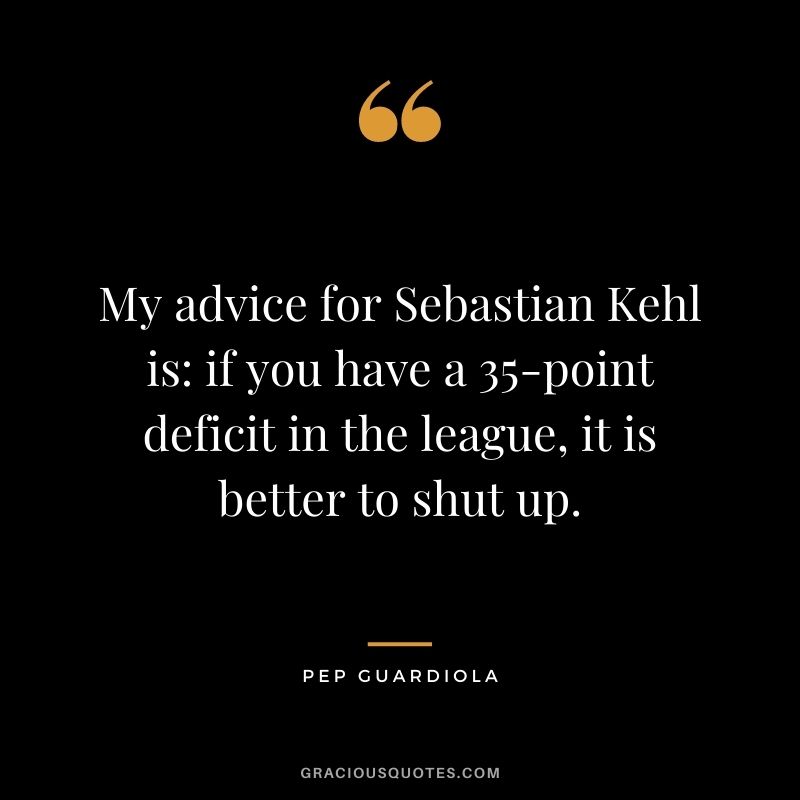 My advice for Sebastian Kehl is: if you have a 35-point deficit in the league, it is better to shut up.