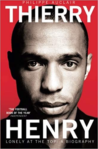 Thierry Henry by Philippe Auclair