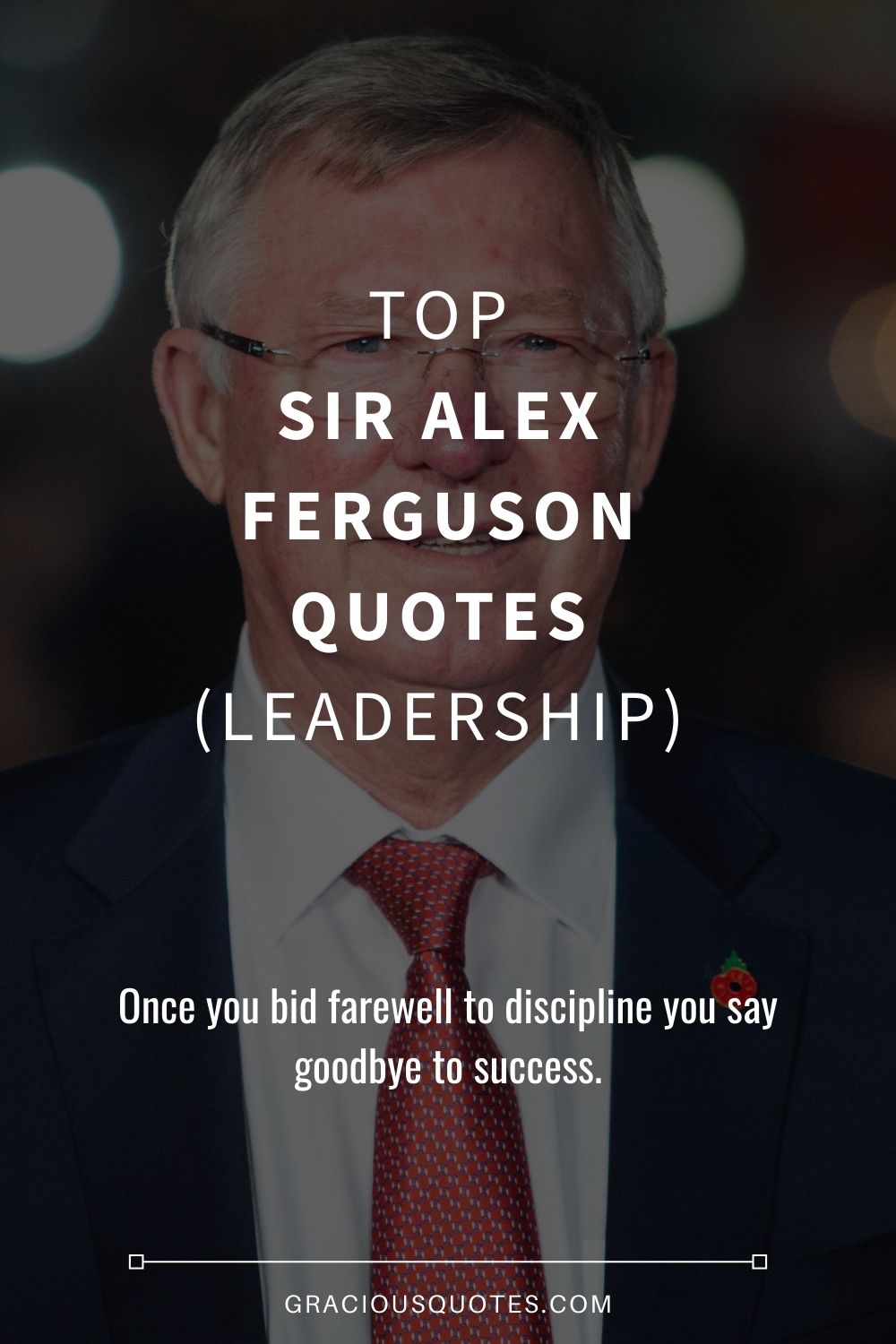 Top Sir Alex Ferguson Quotes (LEADERSHIP) - Gracious Quotes