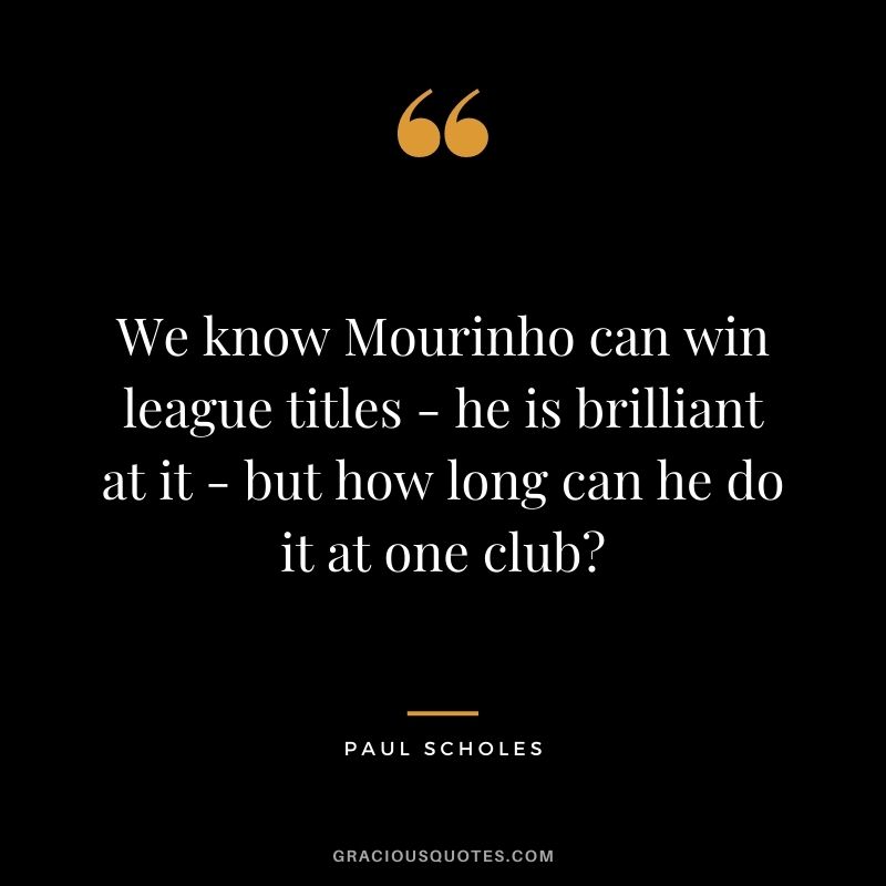 We know Mourinho can win league titles - he is brilliant at it - but how long can he do it at one club