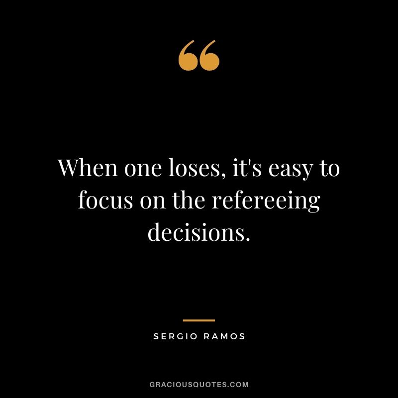 When one loses, it's easy to focus on the refereeing decisions.