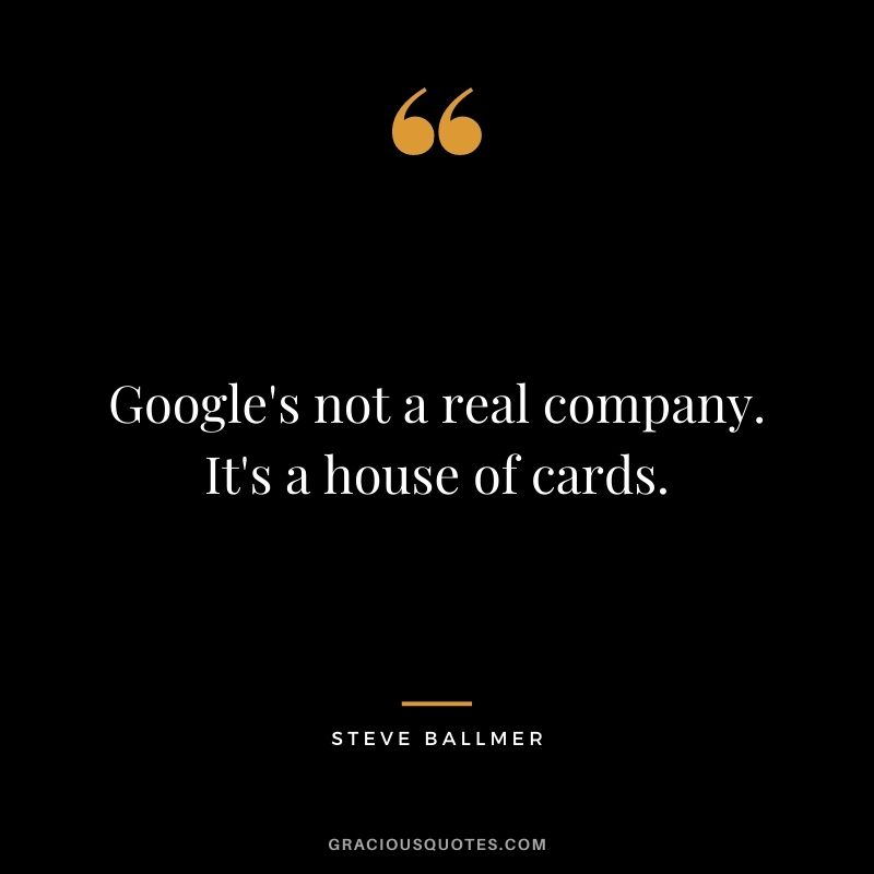 Google's not a real company. It's a house of cards.