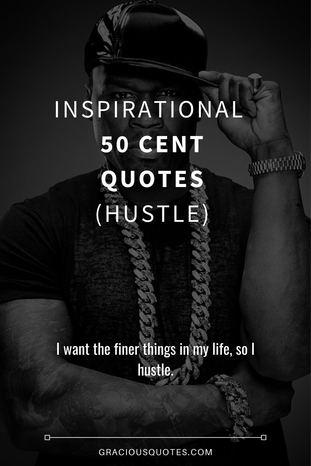 Inspirational 50 Cent Quotes (HUSTLE) - Gracious Quotes