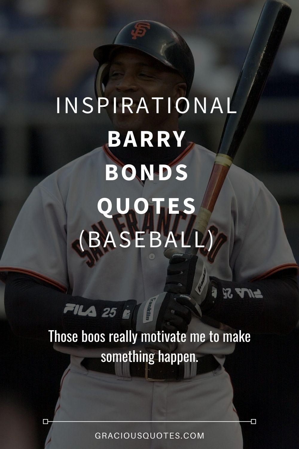 Inspirational Barry Bonds Quotes (BASEBALL) - Gracious Quotes