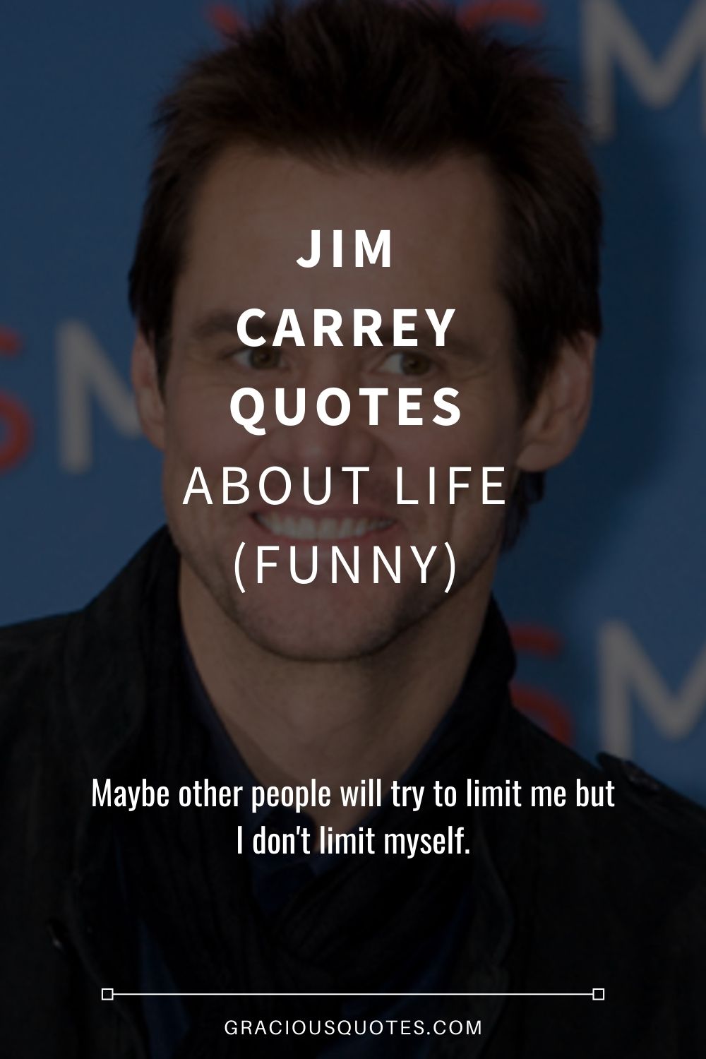 Jim Carrey Quotes About Life (FUNNY) - Gracious Quotes