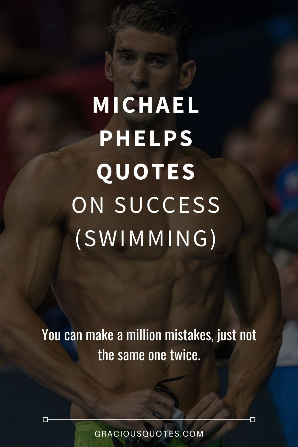 Michael Phelps Quotes on Success (SWIMMING) - Gracious Quotes