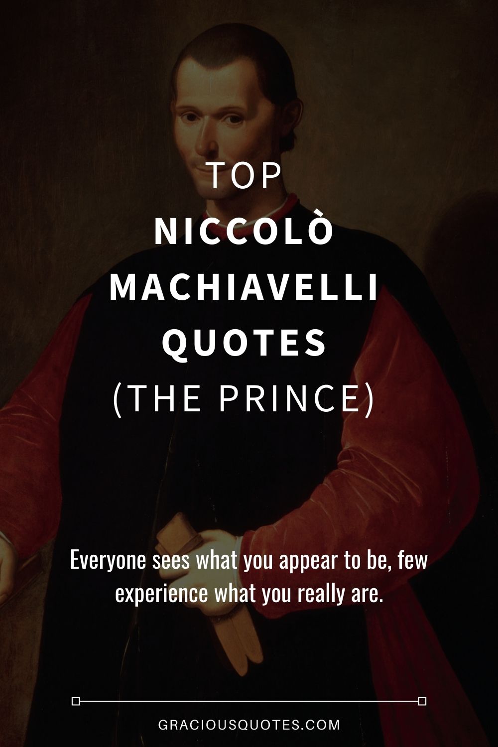 Top Niccolò Machiavelli Quotes (THE PRINCE) - Gracious Quotes