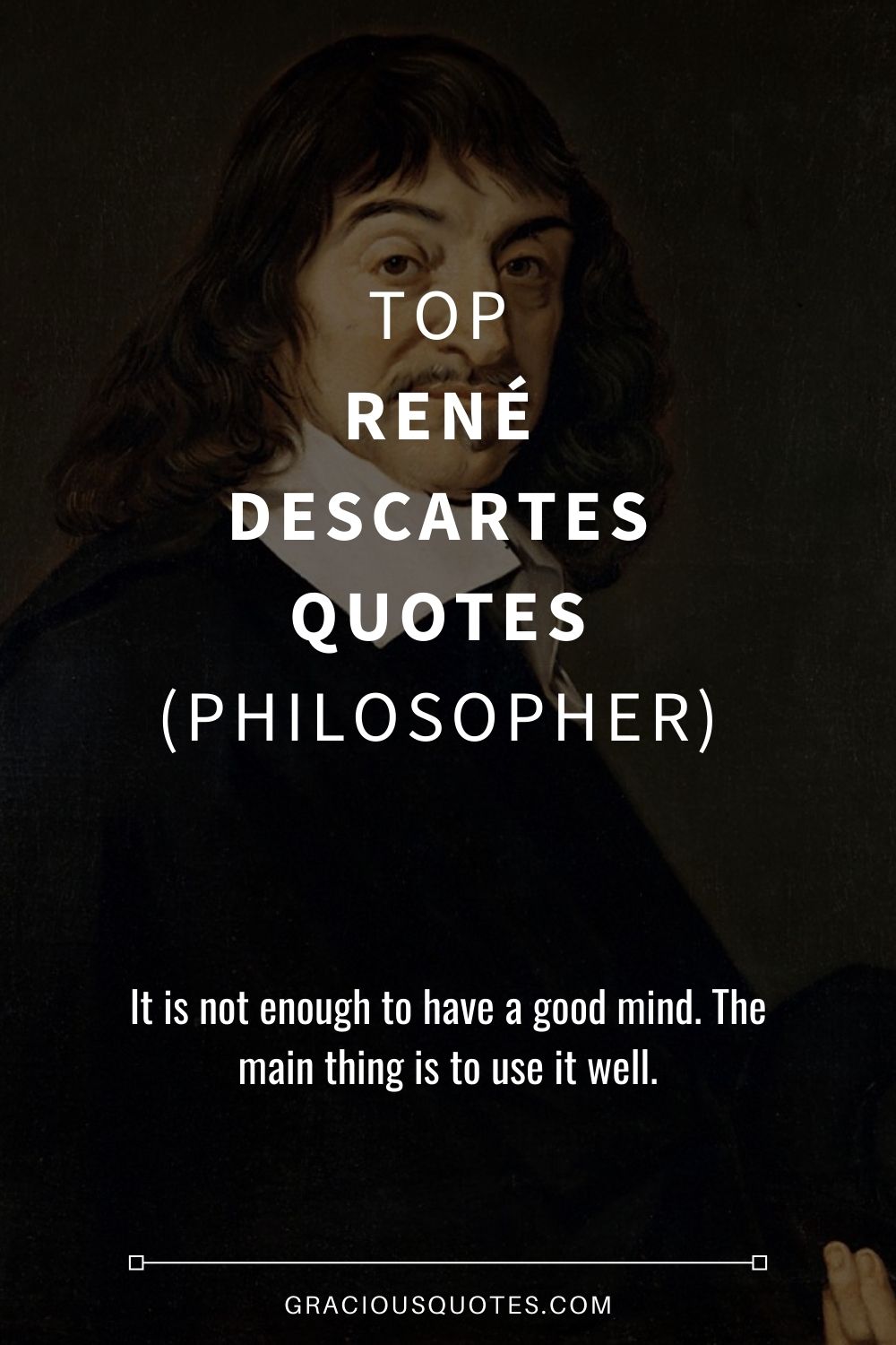 Top René Descartes Quotes (PHILOSOPHER) - Gracious Quotes