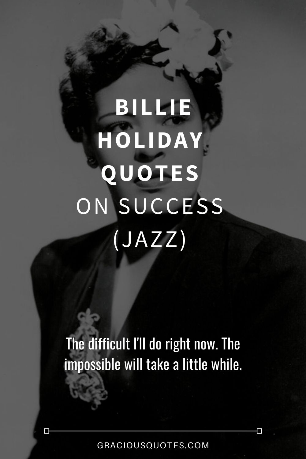 Billie Holiday Quotes on Success (JAZZ) - Gracious Quotes