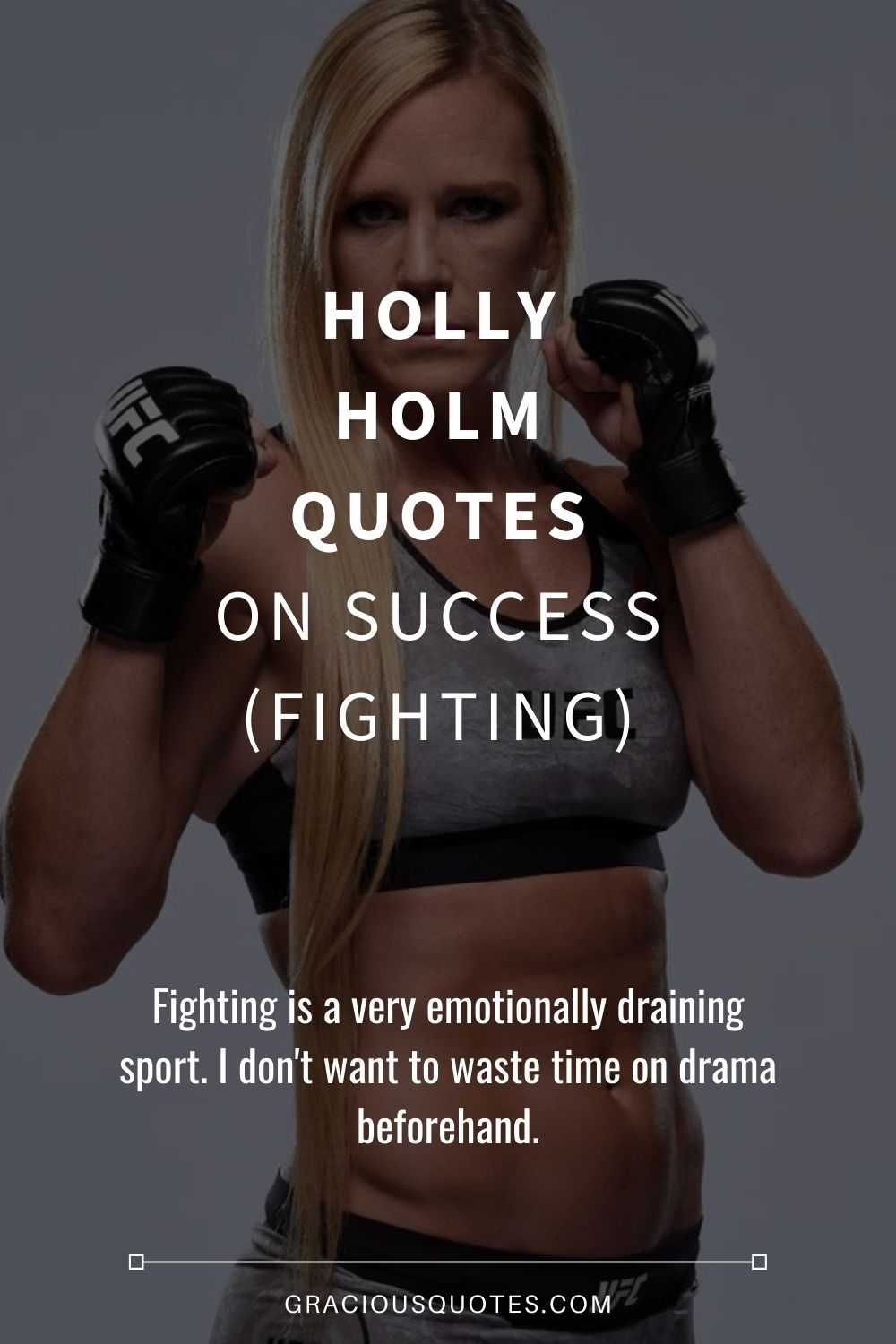 Holly Holm Quotes on Success (FIGHTING) - Gracious Quotes