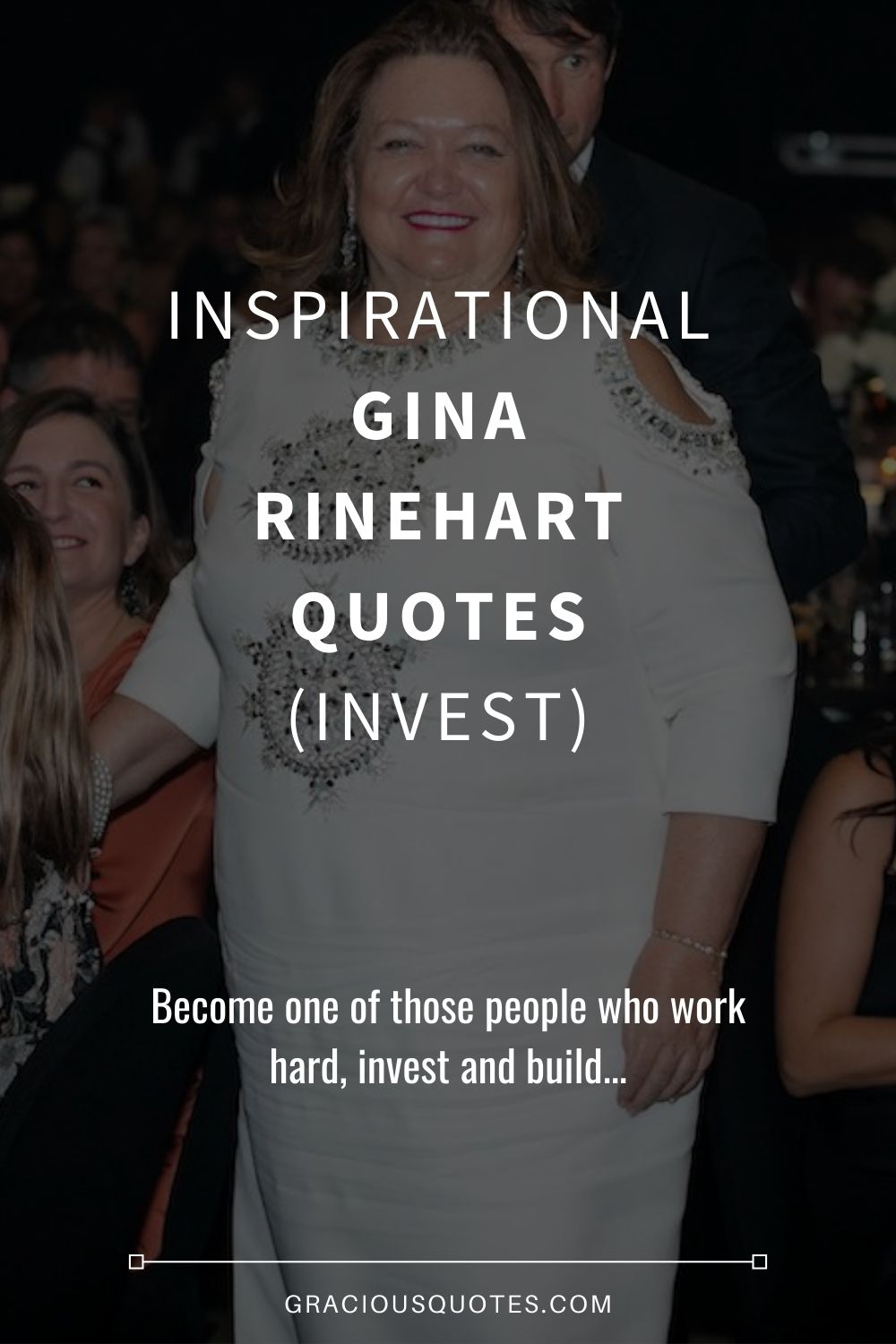 Inspirational Gina Rinehart Quotes (INVEST) - Gracious Quotes