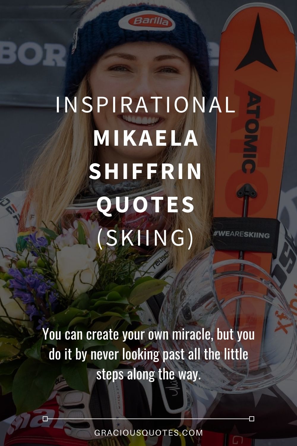 Inspirational Mikaela Shiffrin Quotes (SKIING) - Gracious Quotes