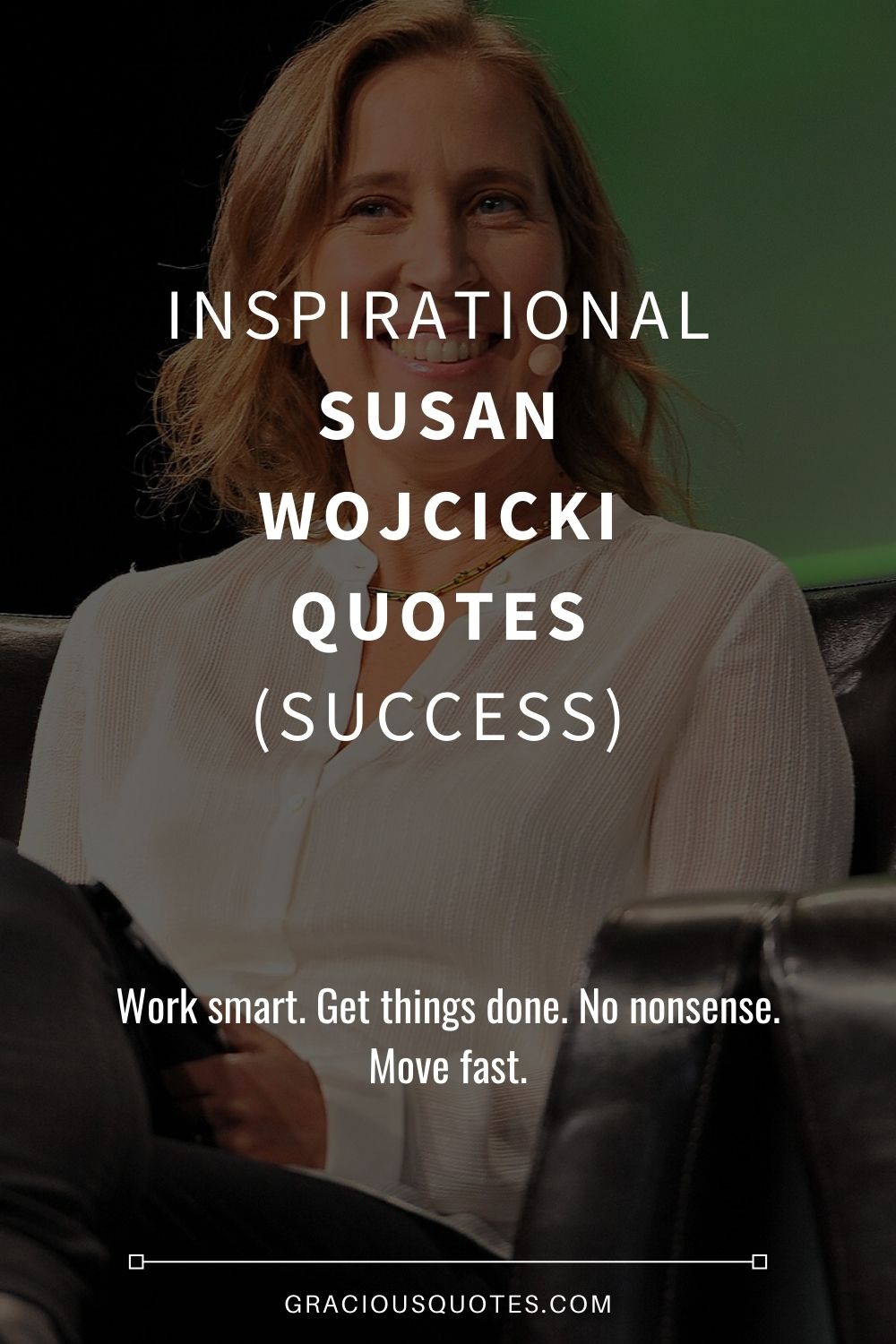Inspirational Susan Wojcicki Quotes (SUCCESS) - Gracious Quotes