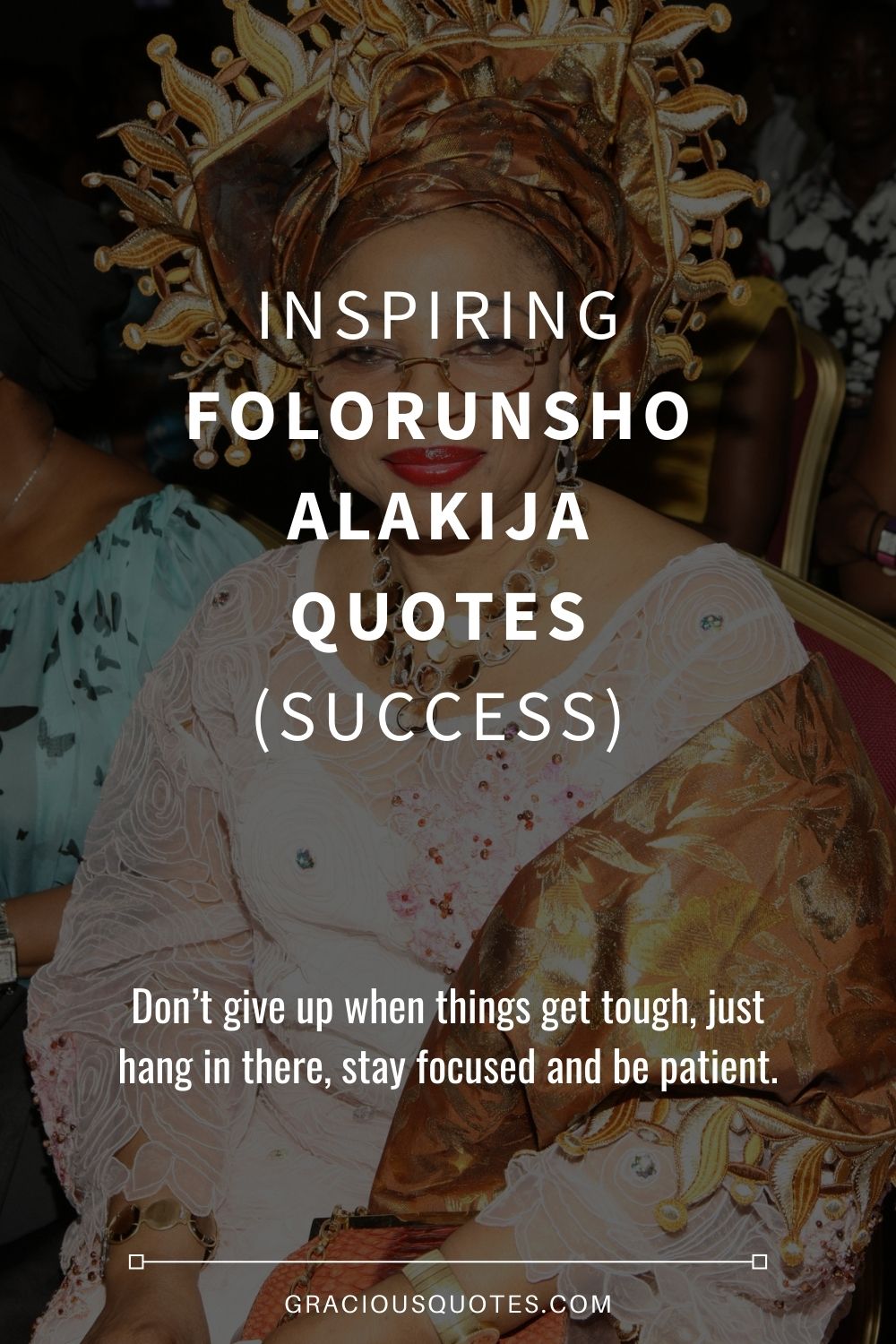 Inspiring Folorunsho Alakija Quotes (SUCCESS) - Gracious Quotes