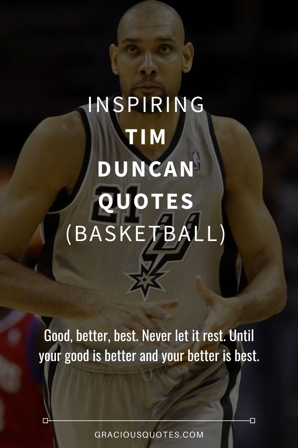 Inspiring Tim Duncan Quotes (BASKETBALL) - Gracious Quotes