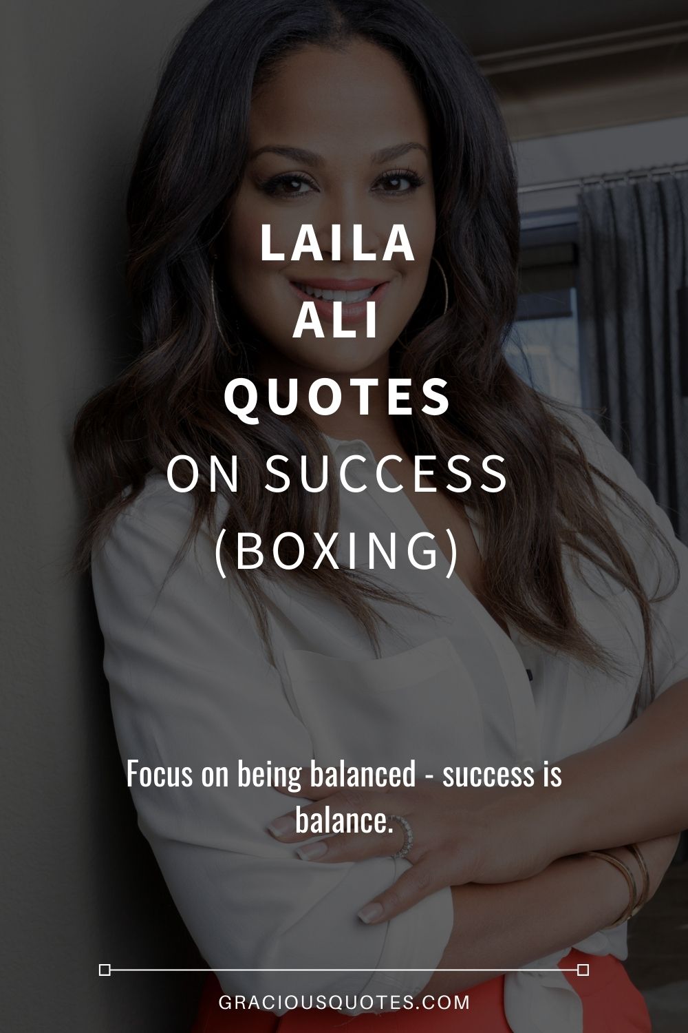 Laila Ali Quotes on Success (BOXING) - Gracious Quotes