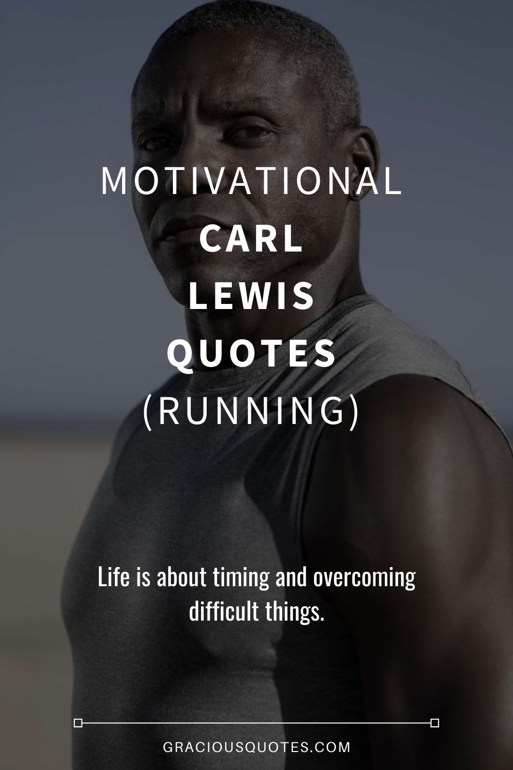 Motivational Carl Lewis Quotes (RUNNING) - Gracious Quotes