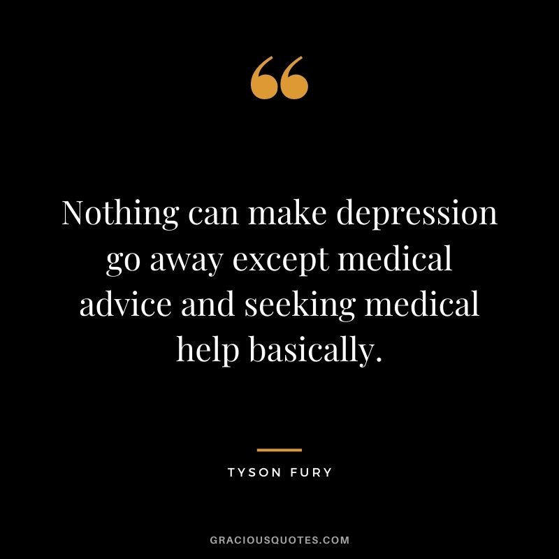 Nothing can make depression go away except medical advice and seeking medical help basically.