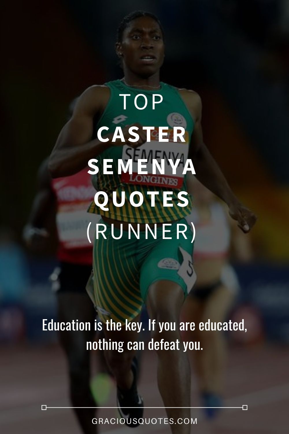 Top Caster Semenya Quotes (RUNNER) - Gracious Quotes