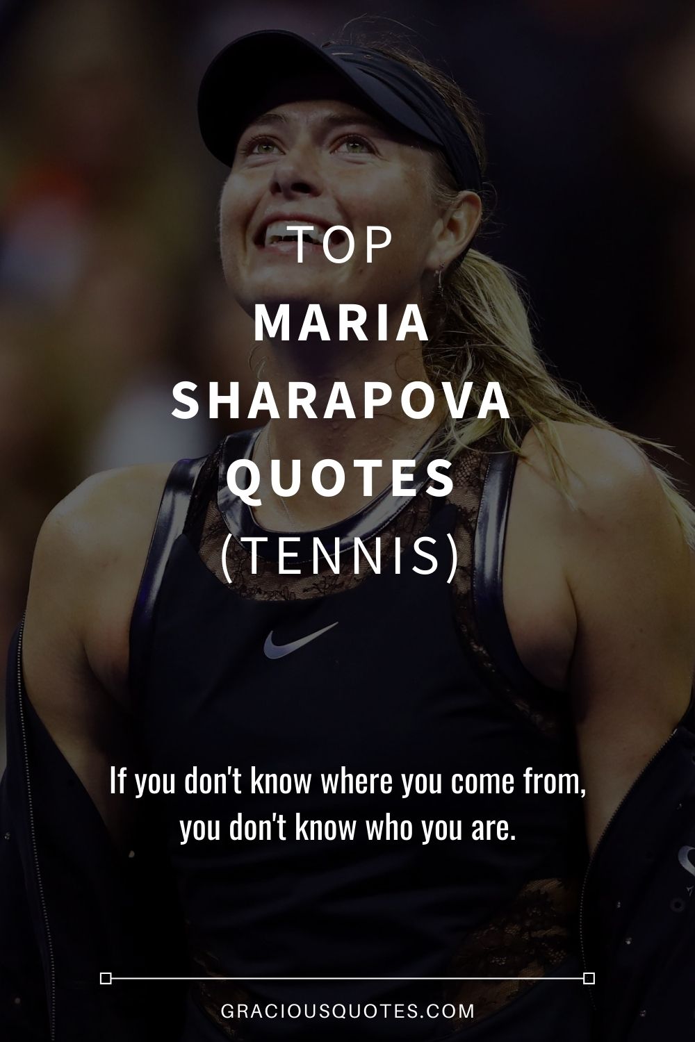 Top Maria Sharapova Quotes (TENNIS) - Gracious Quotes