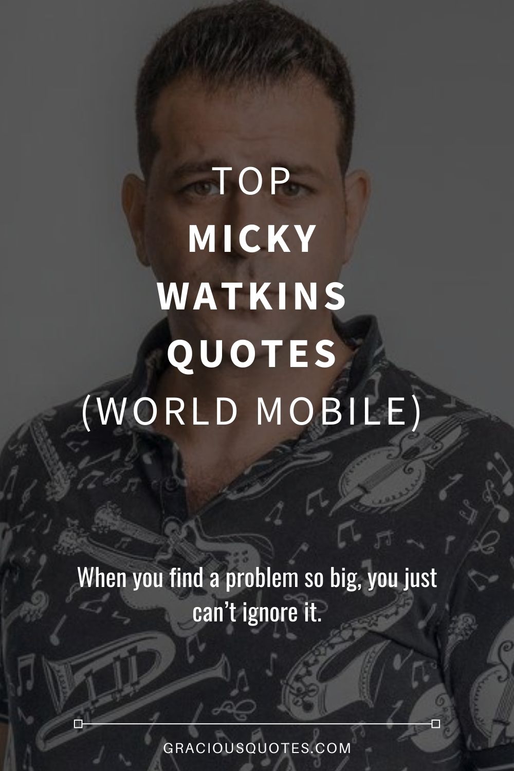 Top Micky Watkins Quotes (WORLD MOBILE) - Gracious Quotes