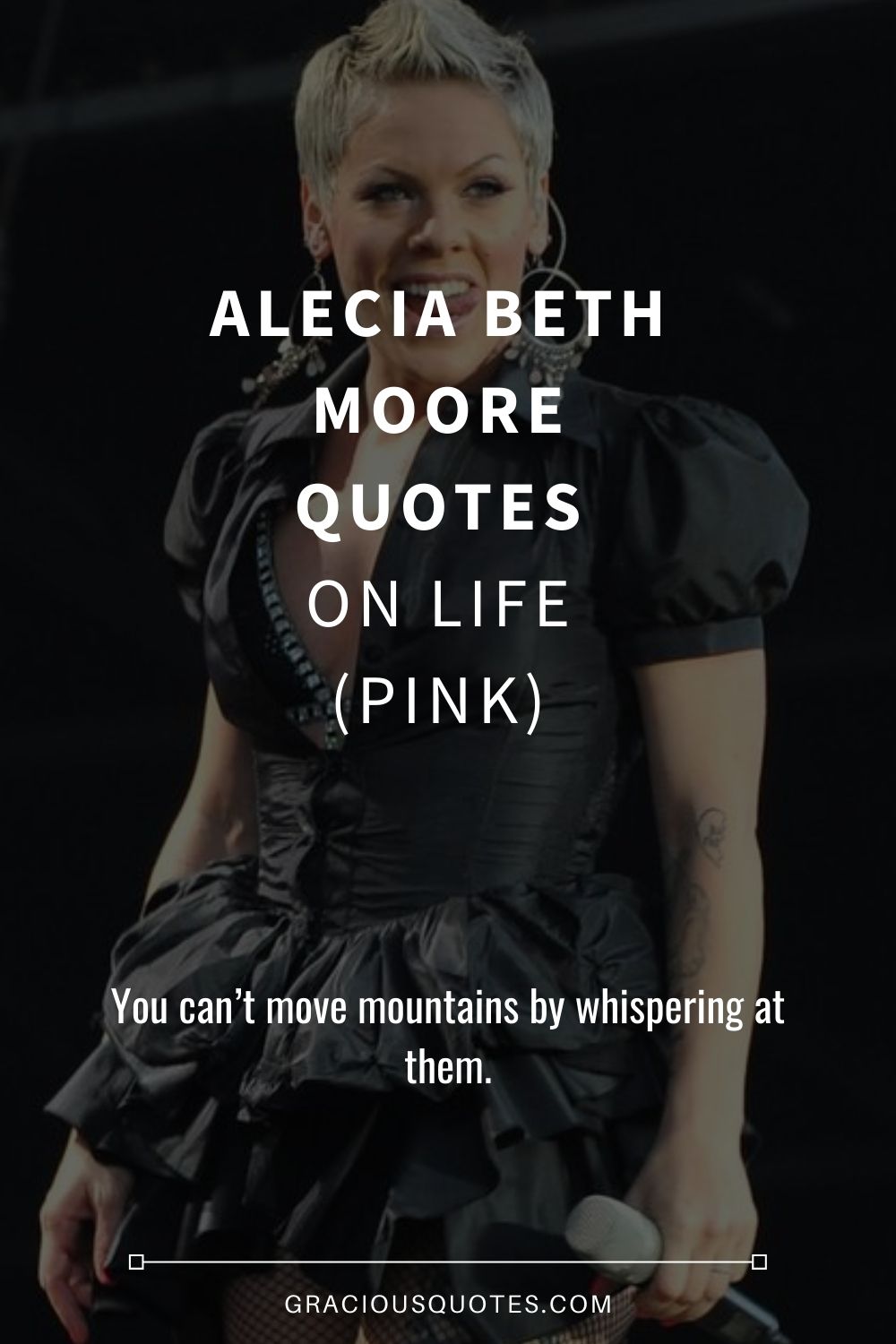 Alecia Beth Moore Quotes on Life (PINK) - Gracious Quotes