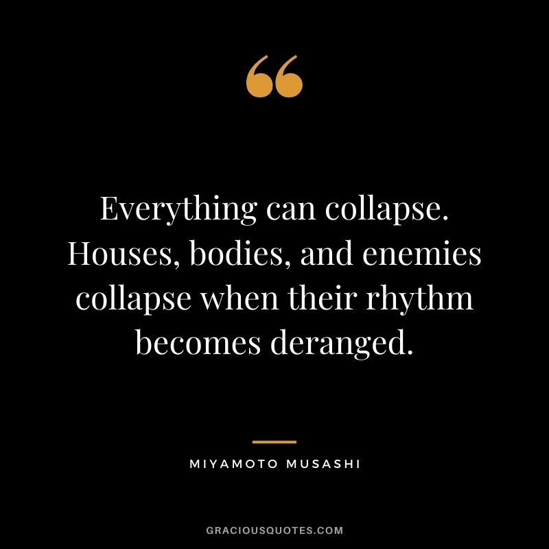 Everything can collapse. Houses, bodies, and enemies collapse when their rhythm becomes deranged.