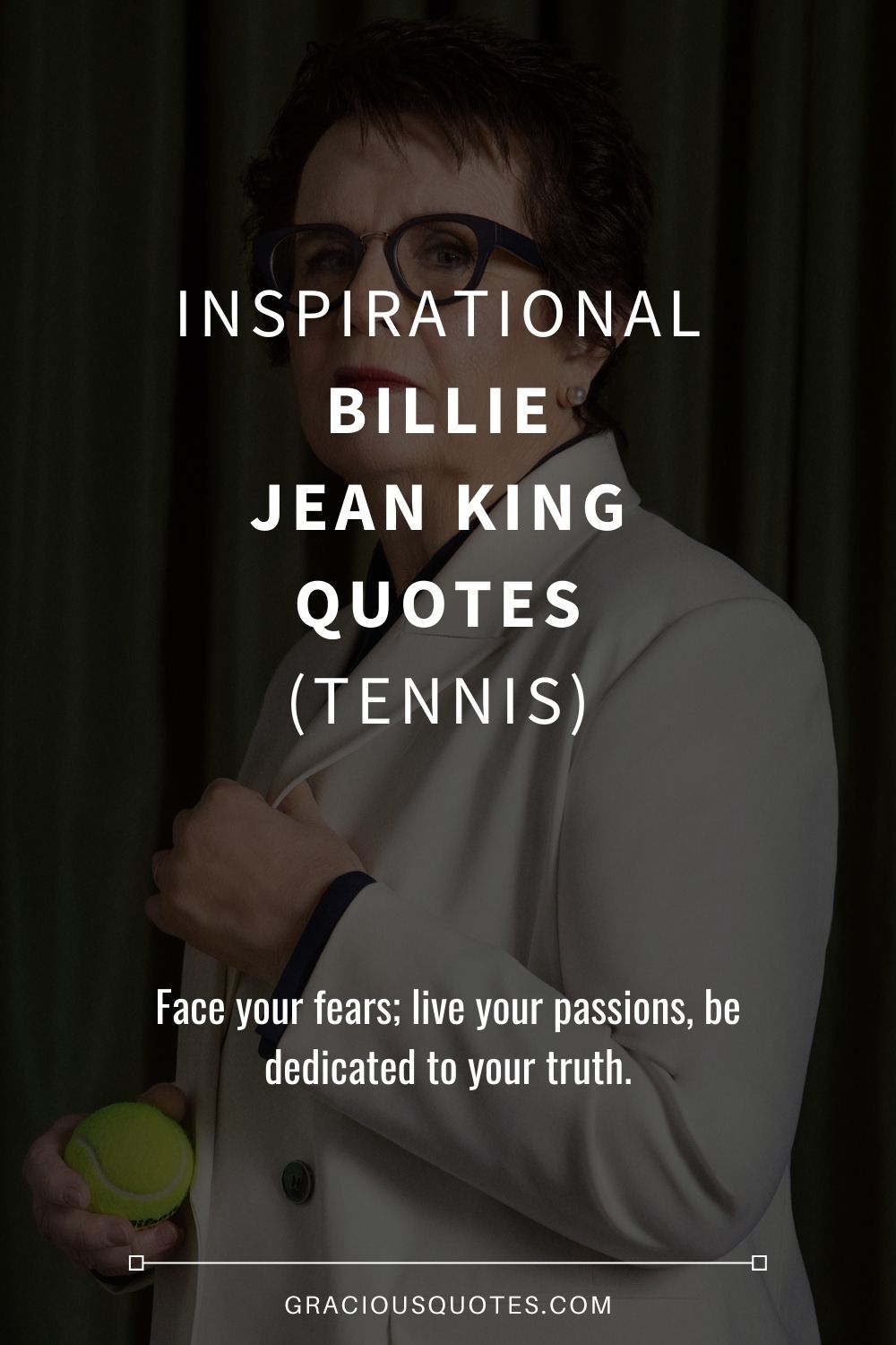 Inspirational Billie Jean King Quotes (TENNIS) - Gracious Quotes