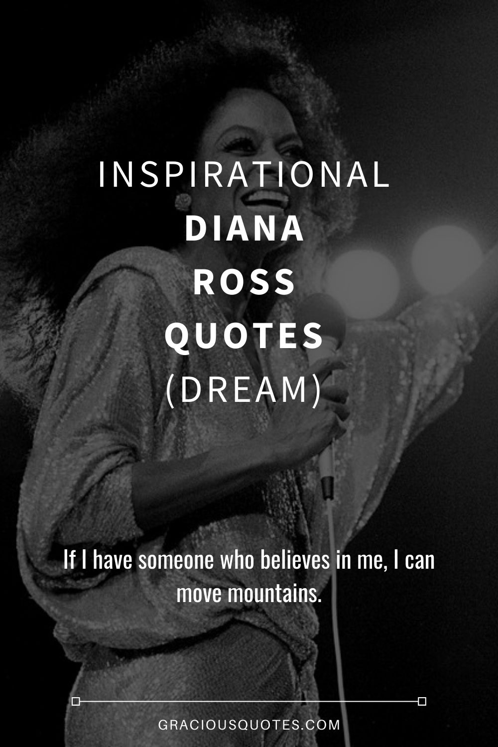Inspirational Diana Ross Quotes (DREAM) - Gracious Quotes