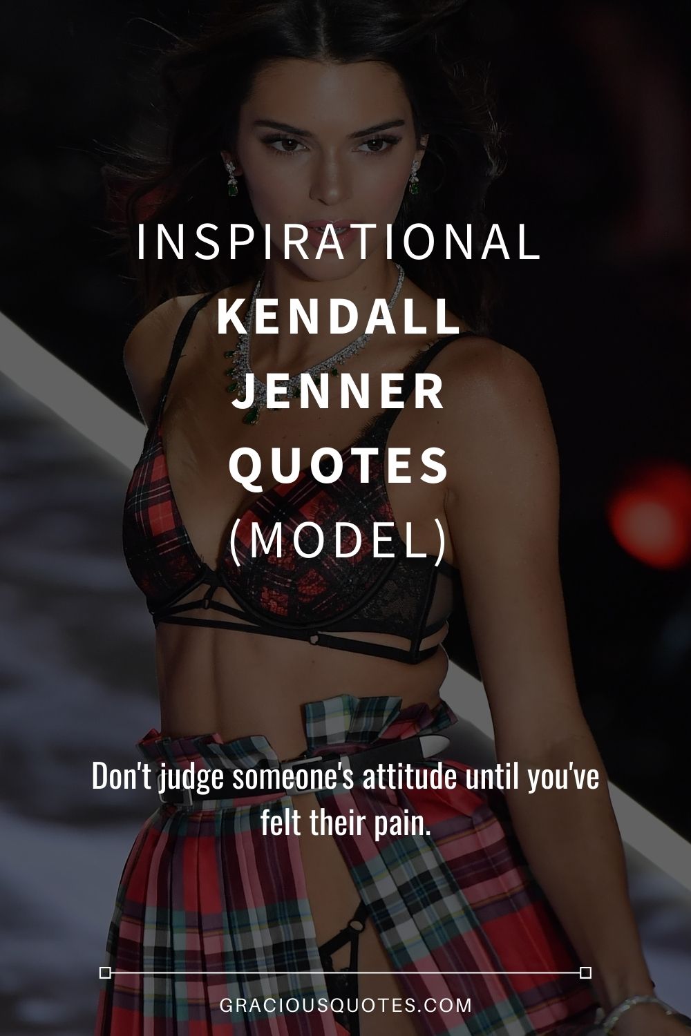 Inspirational KendalL Jenner Quotes (MODEL) - Gracious Quotes