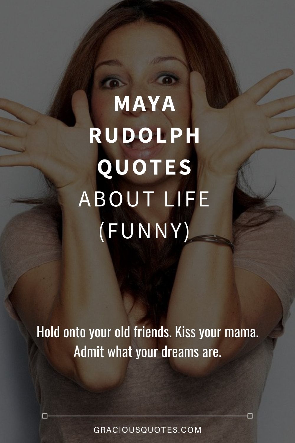 Maya Rudolph Quotes About Life (FUNNY) - Gracious Quotes