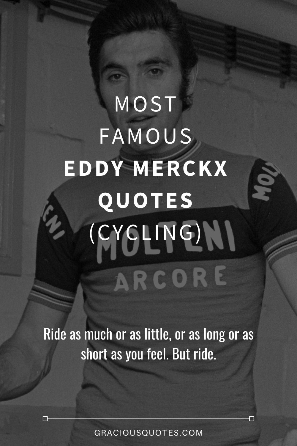 Most Famous Eddy Merckx Quotes (CYCLING) - Gracious Quotes