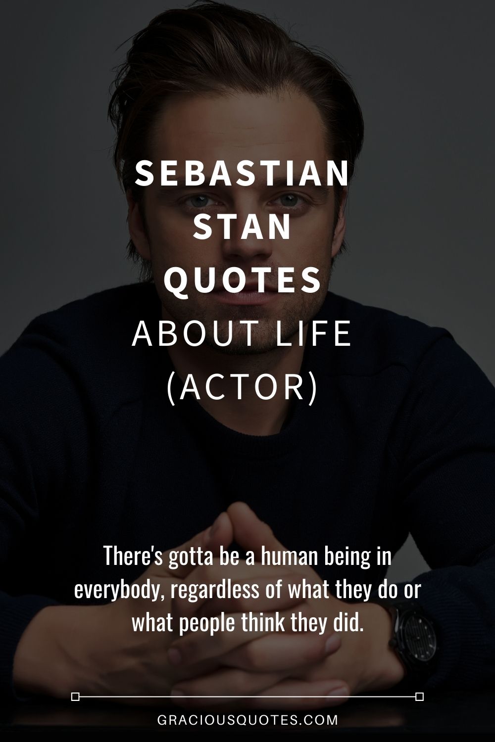 Sebastian Stan Quotes About Life (ACTOR) - Gracious Quotes