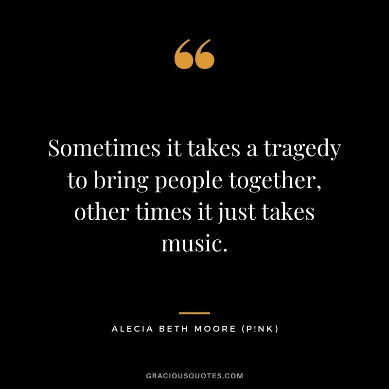 Sometimes it takes a tragedy to bring people together, other times it just takes music.